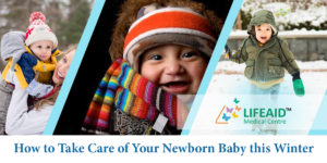 How to Take Care of Your Newborn Baby This Winter